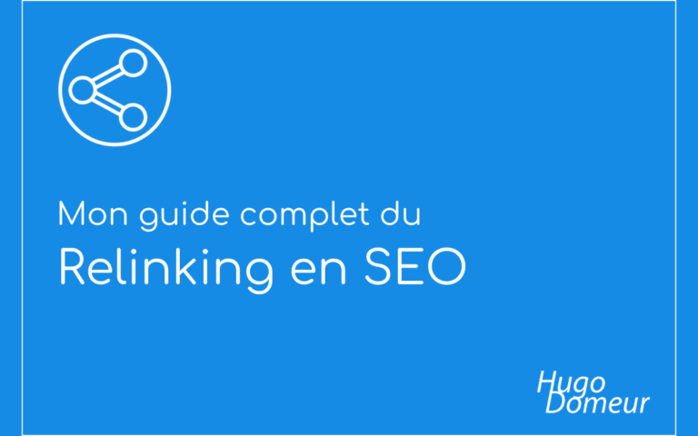 mon guide complet du relinking en seo