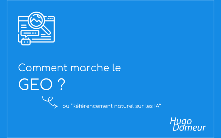 Comment marche le GEO ? Ou référencement naturel sur les IA